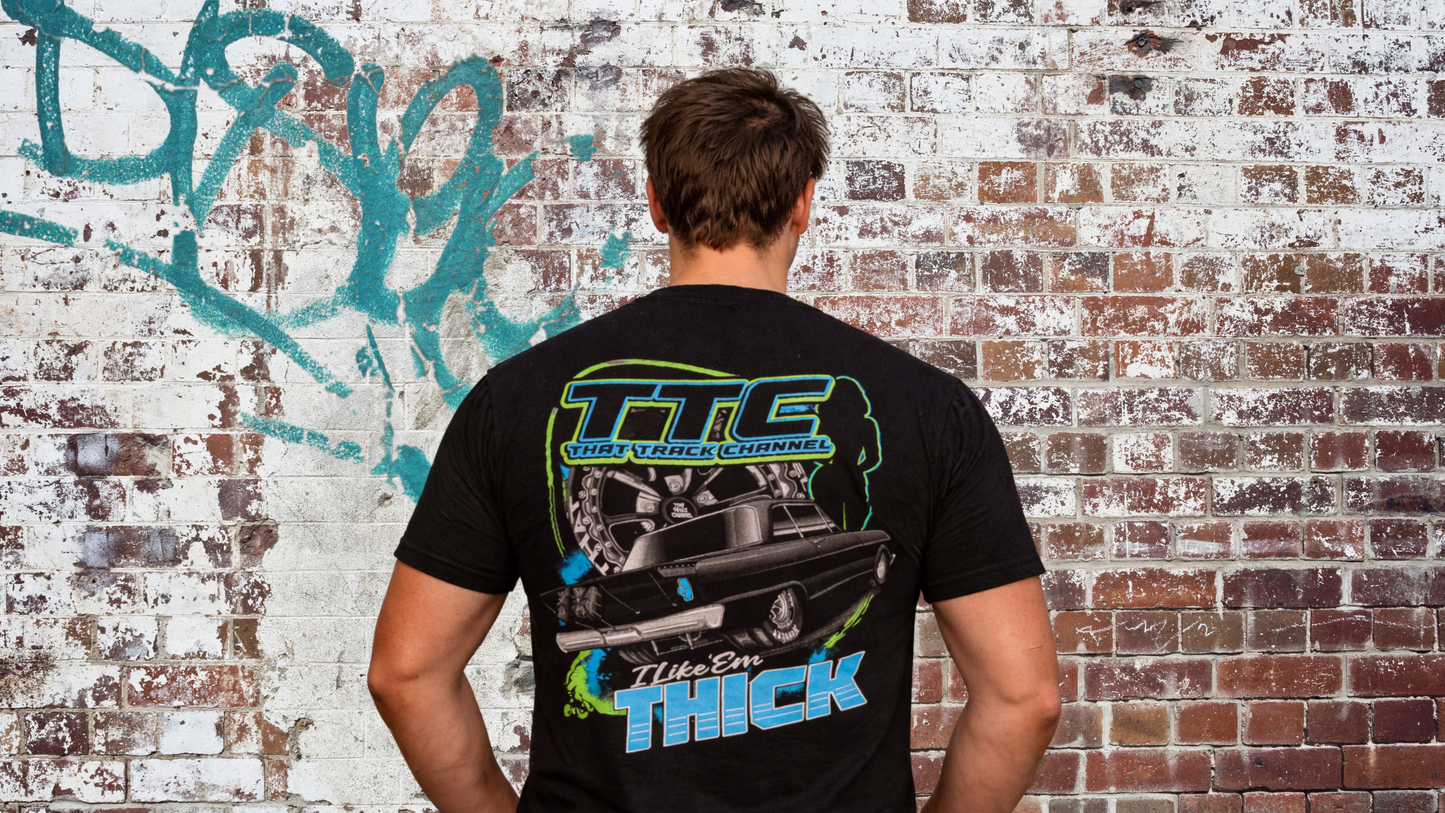 TTC Shirt - I Like Them Thick