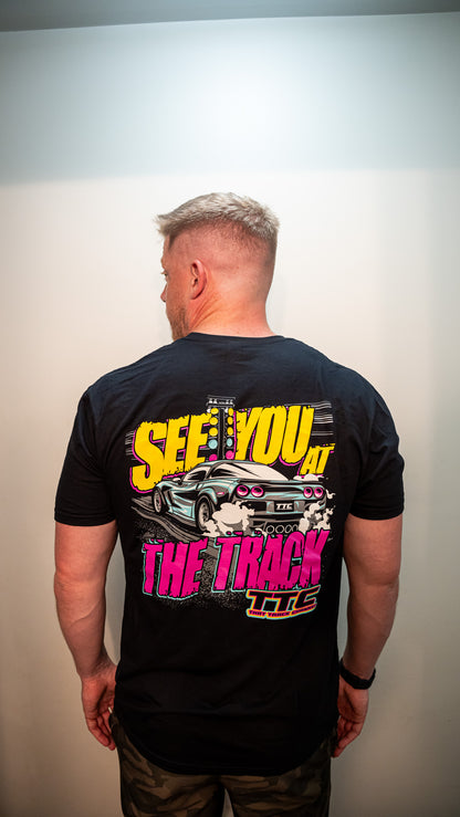 TTC SHIRT - See You at the Track T Shirt